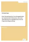 Eine Beurteilung des Forschungsstandes zur intrinsischen Motivation mit einer Abschätzung der Implikationen für die Organisationsgestaltung cover