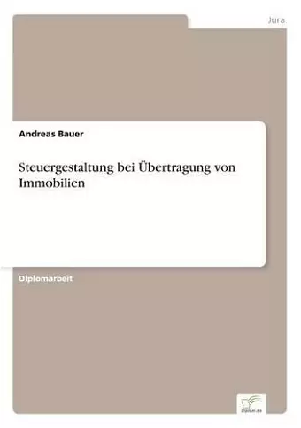 Steuergestaltung bei Übertragung von Immobilien cover