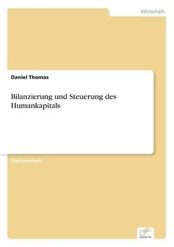 Bilanzierung und Steuerung des Humankapitals cover