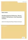 Mundpropaganda Marketing - Warum müssen Unternehmen ohne Botschaft werben? cover