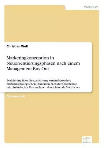 Marketingkonzeption in Neuorientierungsphasen nach einem Management-Buy-Out cover