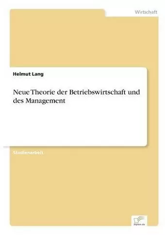 Neue Theorie der Betriebswirtschaft und des Management cover