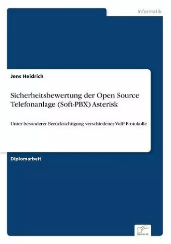 Sicherheitsbewertung der Open Source Telefonanlage (Soft-PBX) Asterisk cover