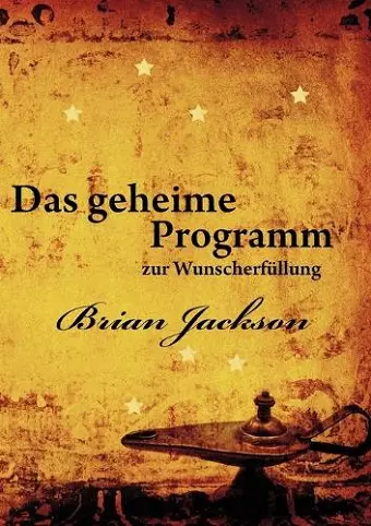 Das geheime Programm zur Wunscherfüllung cover