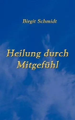 Heilung durch Mitgefühl cover