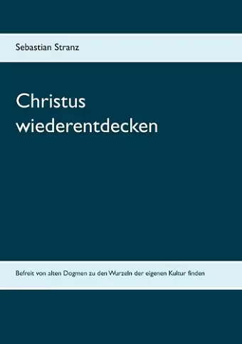 Christus wiederentdecken cover