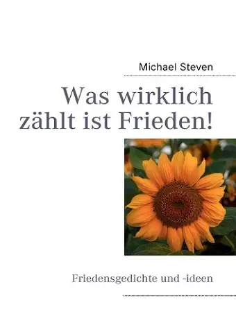 Was wirklich zählt ist Frieden! cover