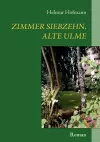 Zimmer siebzehn, alte Ulme cover