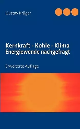 Kernkraft - Kohle - Klima Energiewende nachgefragt cover