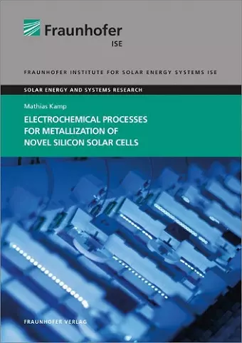 Electrochemical Processes for Metallization of Novel Silicon Solar Cells. cover