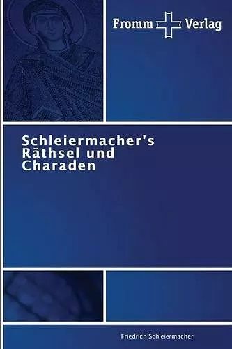 Schleiermacher's Räthsel und Charaden cover