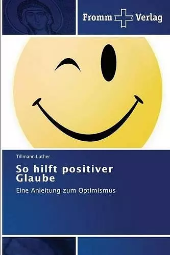 So hilft positiver Glaube cover