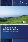 Er führte mich hinaus ins Weite cover