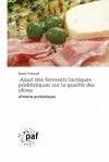 Ajout des ferments lactiques probiotiques sur la qualité des olives cover