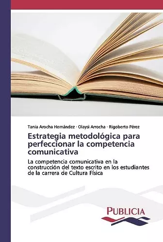 Estrategia metodológica para perfeccionar la competencia comunicativa cover