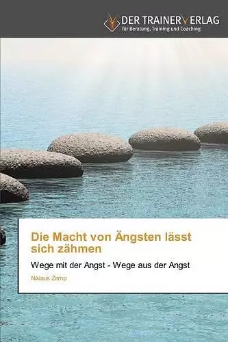 Die Macht von Ängsten lässt sich zähmen cover