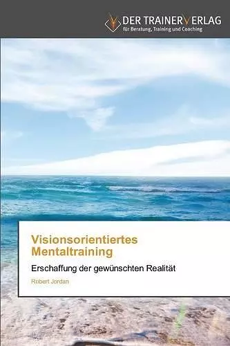 Visionsorientiertes Mentaltraining cover