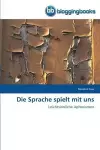 Die Sprache spielt mit uns cover