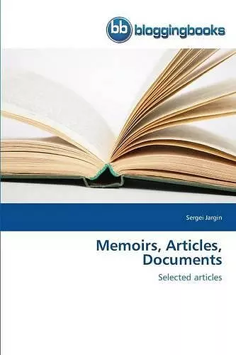 Memoirs, Articles, Documents cover