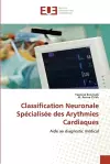 Classification neuronale spécialisée des arythmies cardiaques cover