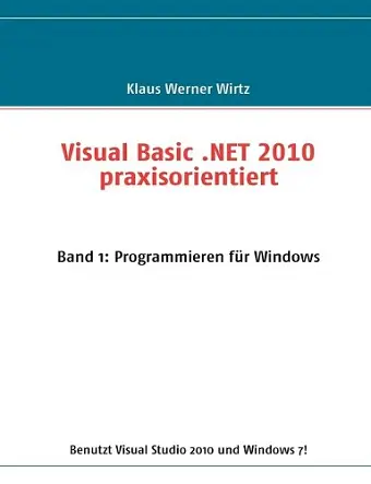 Visual Basic .NET 2010 praxisorientiert cover