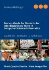 Process Guide for Students for Interdisciplinary Work in Computer Science/Informatics cover