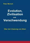 Evolution, Zivilisation und Verschwendung cover