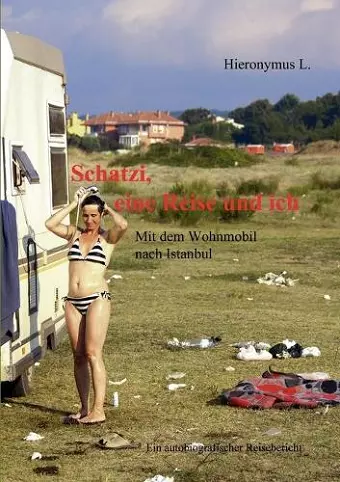 Schatzi, eine Reise und ich cover