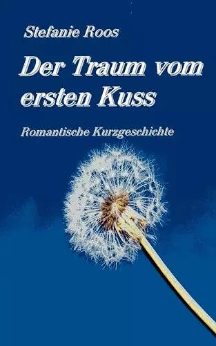 Der Traum vom ersten Kuss cover