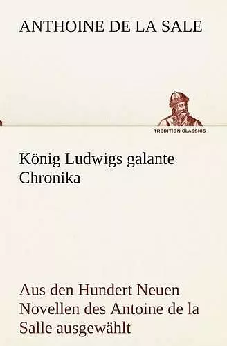 Konig Ludwigs Galante Chronika cover