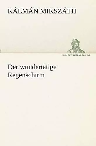 Der wundertätige Regenschirm cover