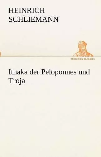 Ithaka Der Peloponnes Und Troja cover