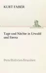 Tage und Nächte in Urwald und Sierra cover