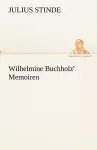 Wilhelmine Buchholz' Memoiren cover