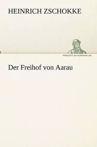 Der Freihof Von Aarau cover