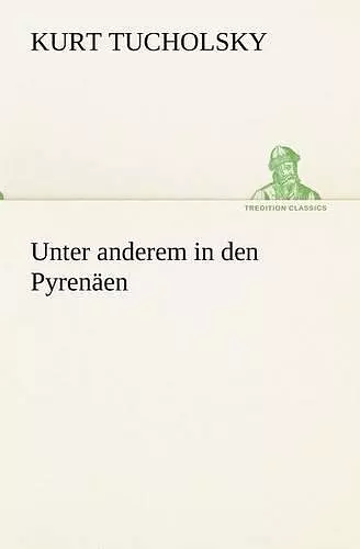 Unter Anderem in Den Pyrenaen cover