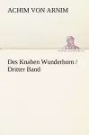 Des Knaben Wunderhorn / Dritter Band cover