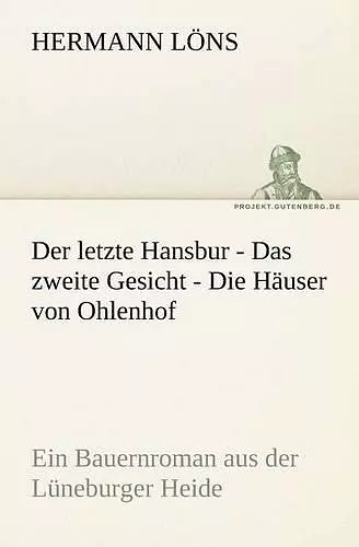 Der Letzte Hansbur - Das Zweite Gesicht - Die Hauser Von Ohlenhof cover