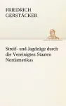 Streif- Und Jagdzuge Durch Die Vereinigten Staaten Nordamerikas cover