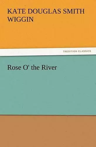 Rose O' the River cover