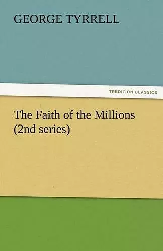 The Faith of the Millions (2nd Series) cover