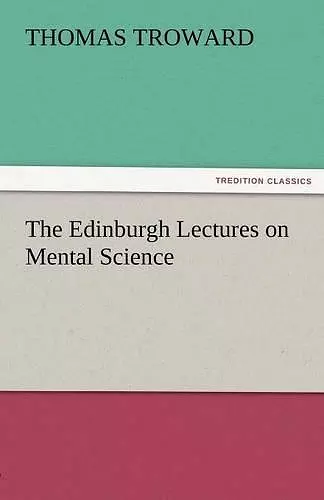 The Edinburgh Lectures on Mental Science cover