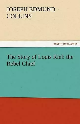 The Story of Louis Riel cover