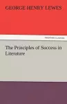 The Principles of Success in Literature cover