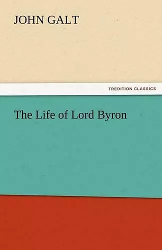 The Life of Lord Byron cover