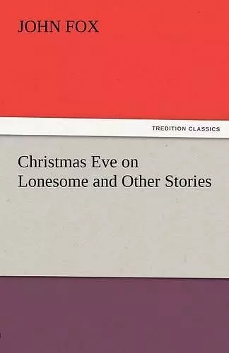 Christmas Eve on Lonesome and Other Stories cover