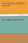 The Village Watch-Tower cover