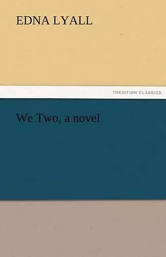 We Two, a Novel cover