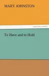 To Have and to Hold cover