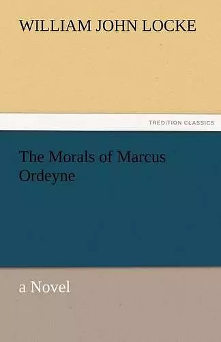 The Morals of Marcus Ordeyne cover